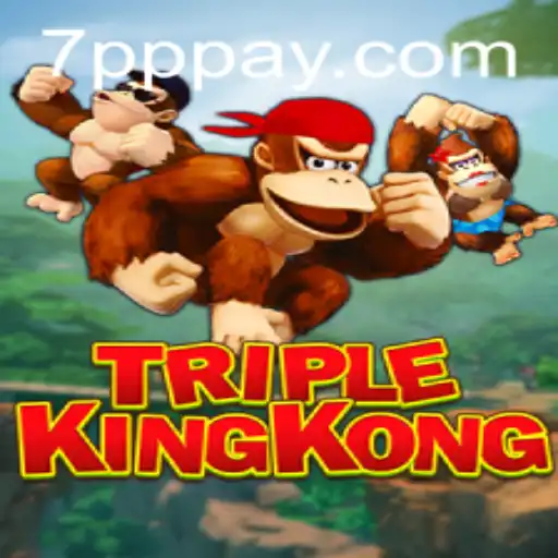 TripleKingKong: Uma Nova Experiência de Jogo com 7PPP.com